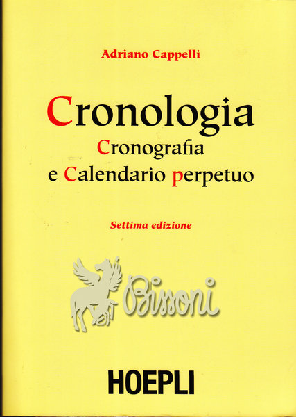 CRONOLOGIA, CRONOGRAFIA E CALENDARIO PERPETUO - 7^ EDIZIONE