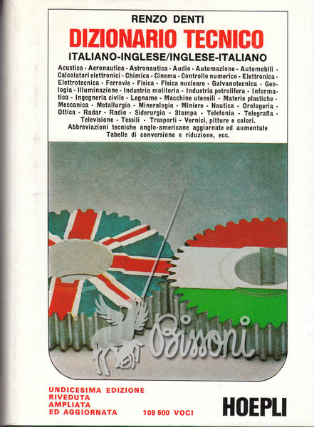 DIZIONARIO TECNICO ITALIANO - INGLESE - ITALIANO - 11^ EDIZIONE