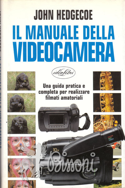 IL MANUALE DELLA VIDEOCAMERA