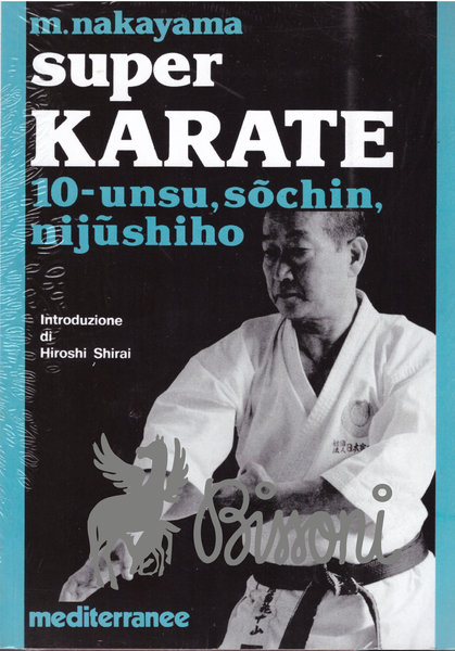 SUPER KARATE - VOL. 10 - unsu, sochin, nijushiho