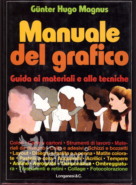 MANUALE DEL GRAFICO - GUIDA AI MATERIALI E ALLE TECNICHE