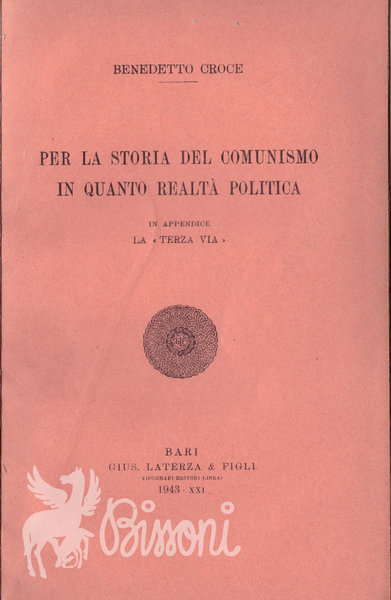 PER LA STORIA DEL COMUNISMO IN QUANTO REALTE' POLITICA