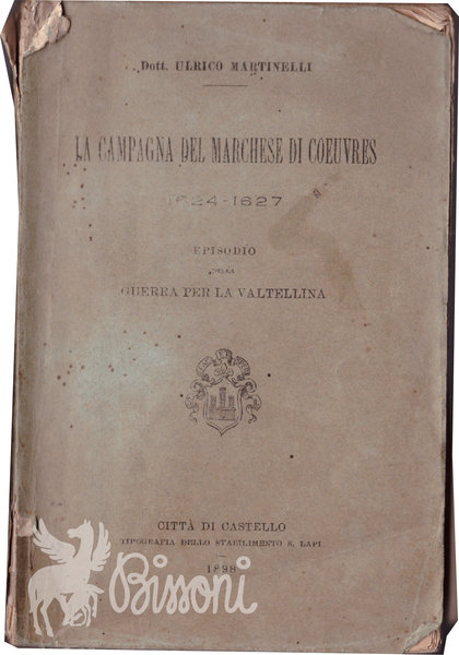 LA CAMPAGNA DEL MARCHESE DI COEUVRES 1624-1627 - EPISODIO DELLA …