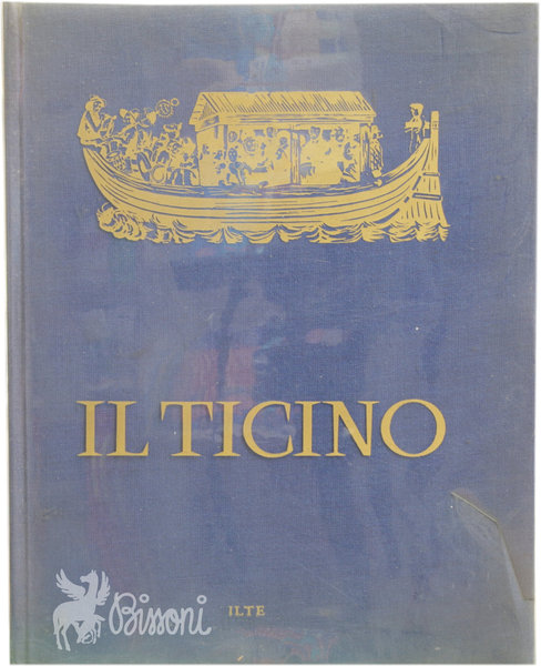 IL TICINO - STORIA E STORIE