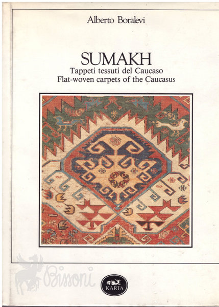 SUMAKH / TAPPETI TESSUTI DEL CAUCASO / FLAT-WOVEN KARPETS OF …