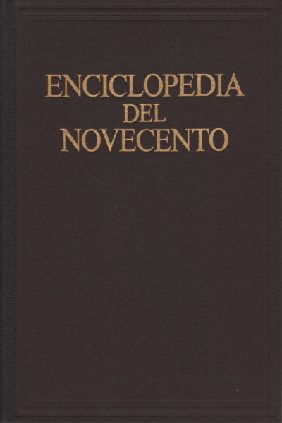 ENCICLOPEDIA DEL NOVECENTO, VOL.VI: REALISMO - SOTTOSVILUPPO