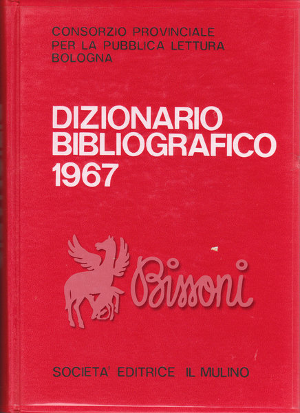 DIZIONARIO BIBLIOGRAFICO 1967