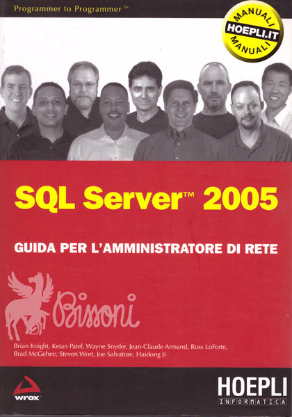 SQL SERVER 2005 - GUIDA PER L'AMMINISTRATORE DI RETE