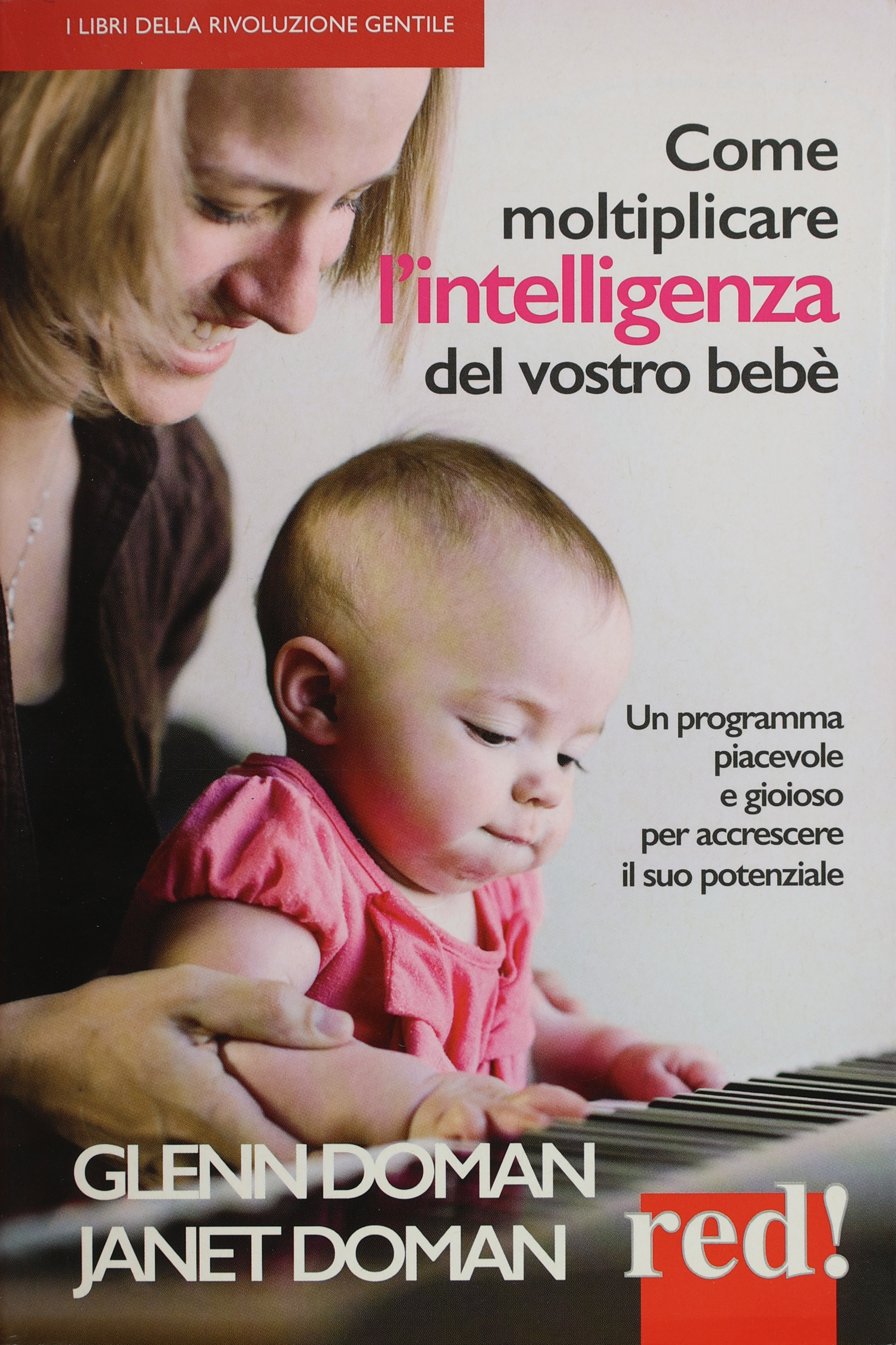 COME MOLTIPLICARE L'INTELLIGENZA DEL VOSTRO BEBE'