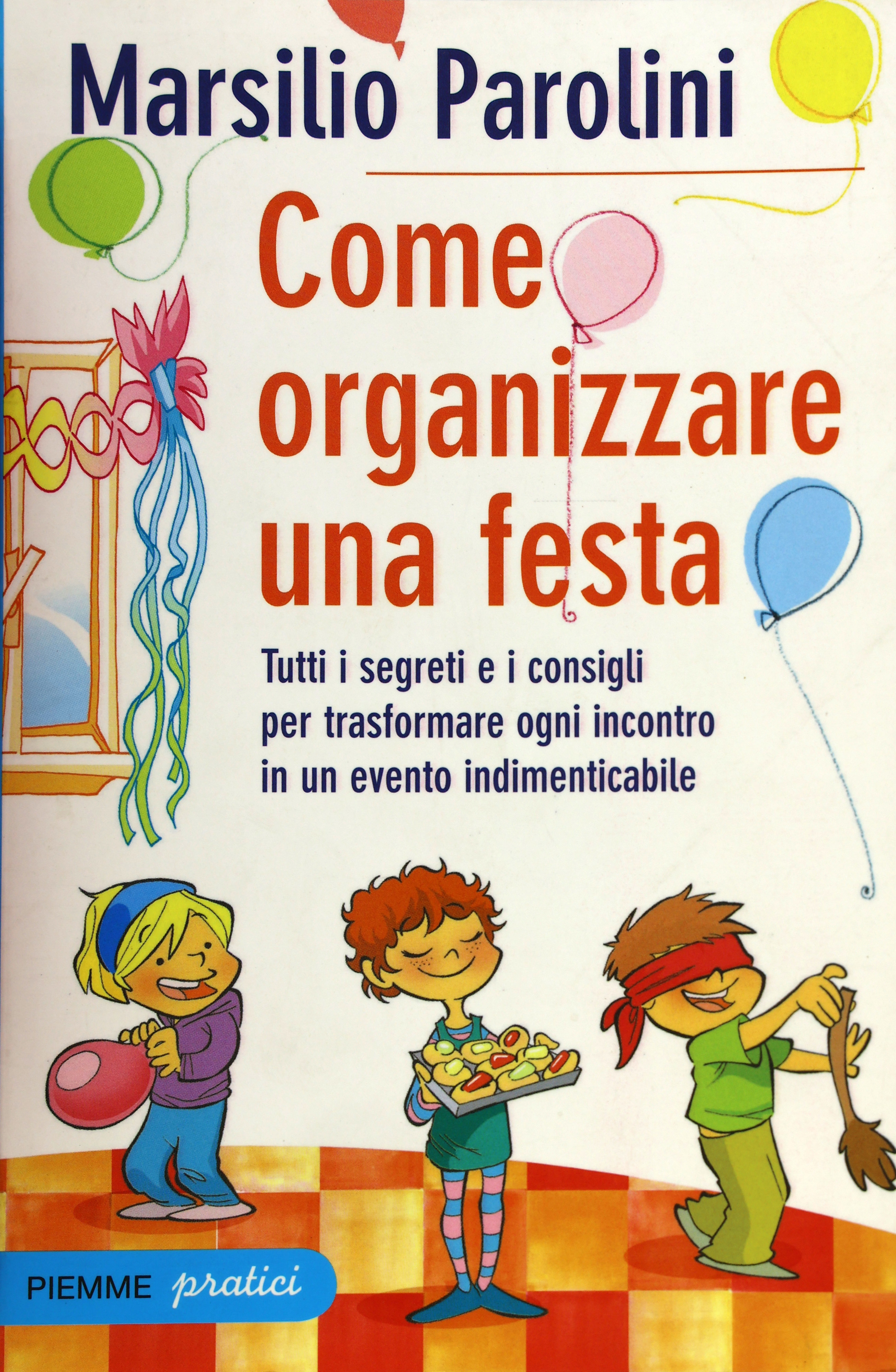COME ORGANIZZARE UNA FESTA