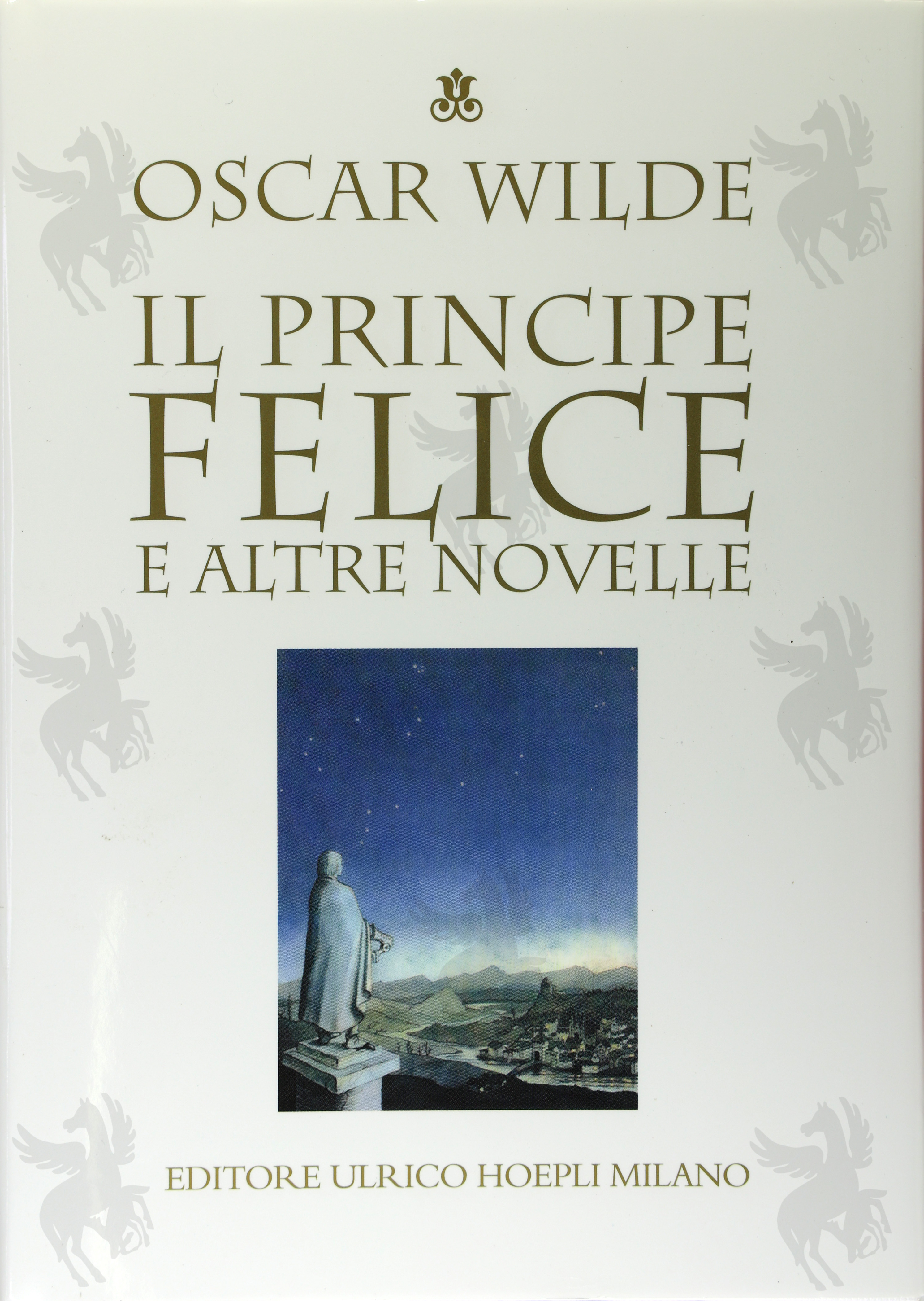 IL PRINCIPE FELICE E ALTRE NOVELLE