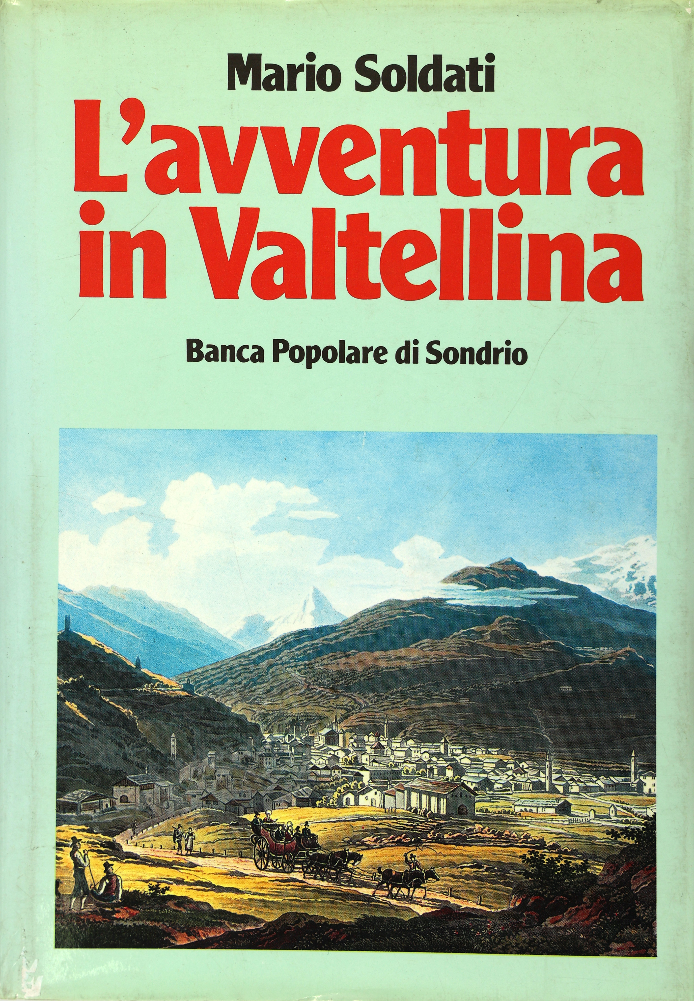 L'AVVENTURA IN VALTELLINA