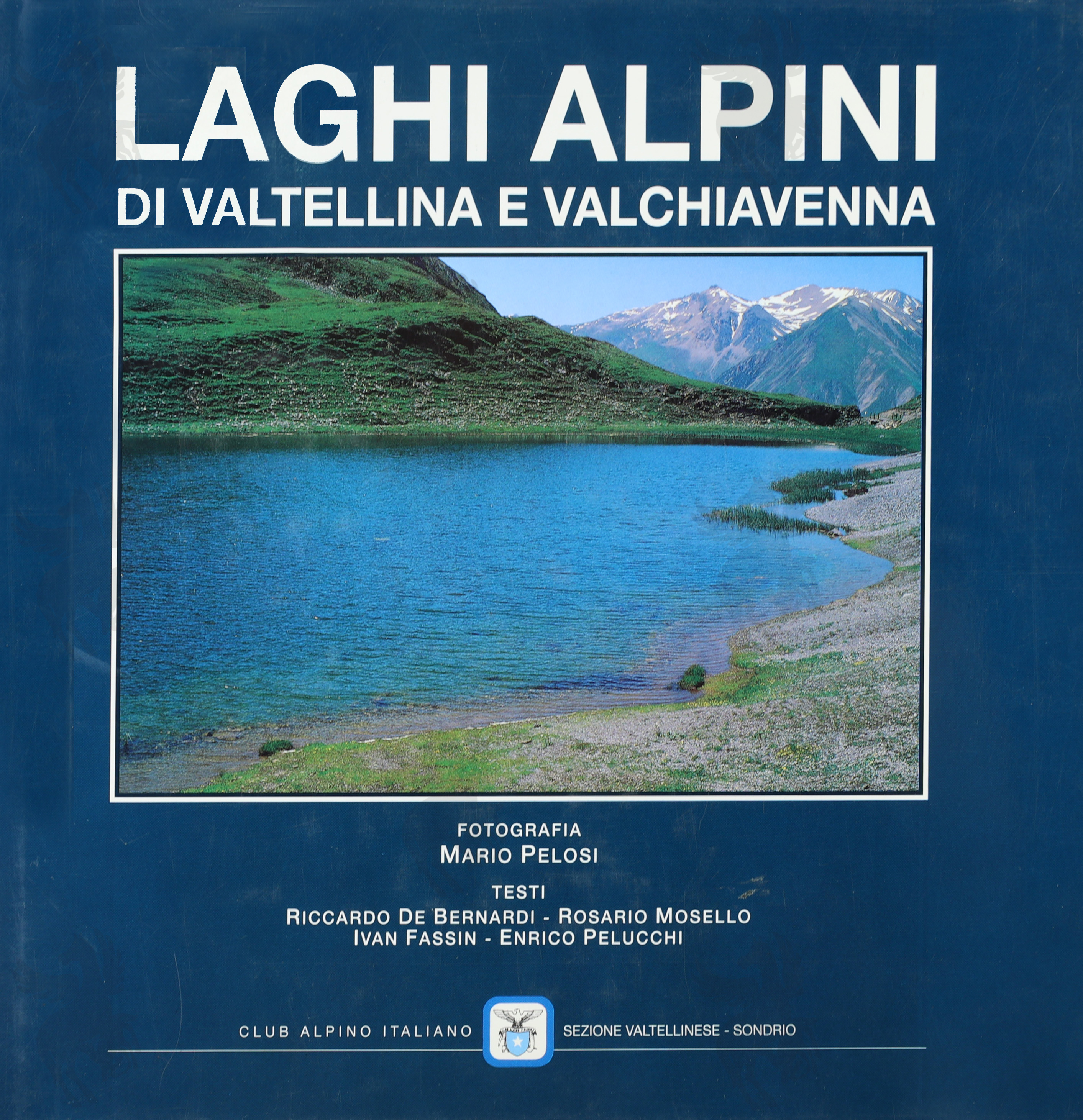 LAGHI ALPINI DI VALTELLINA E VALCHIAVENNA