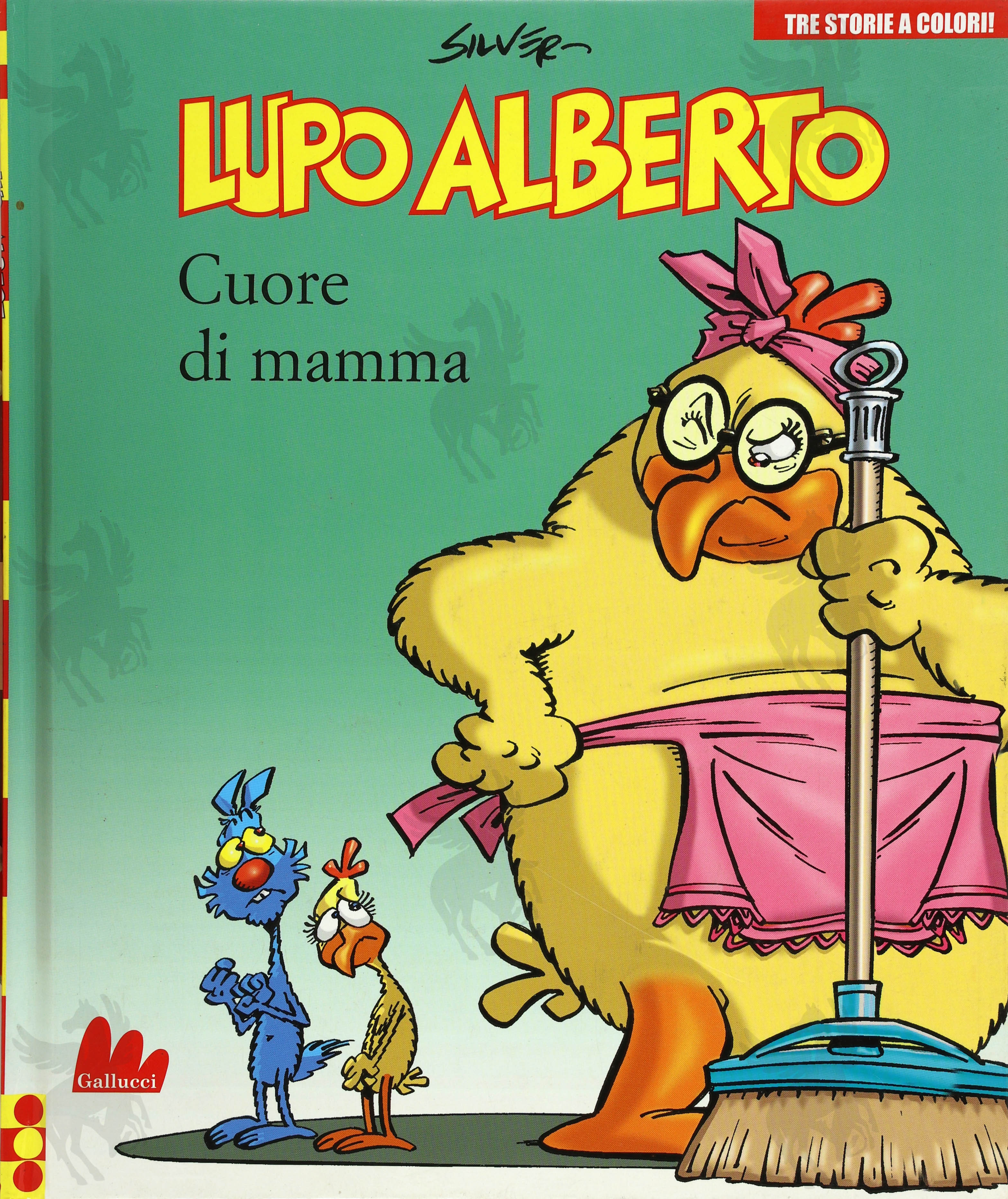 LUPO ALBERTO - CUORE DI MAMMA