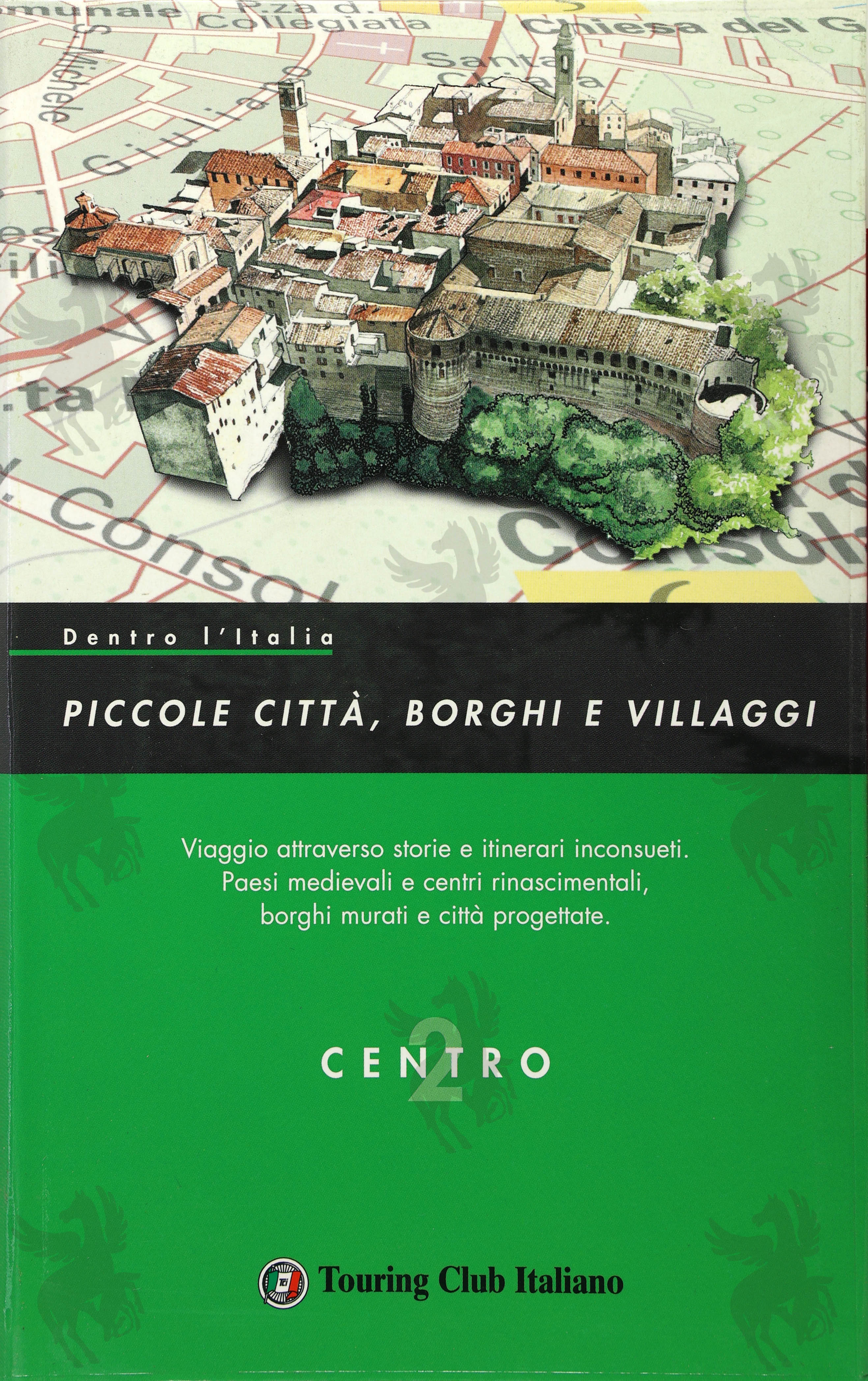 PICCOLE CITTA' BORGHI E VILLAGGI CENTRO VOL.2