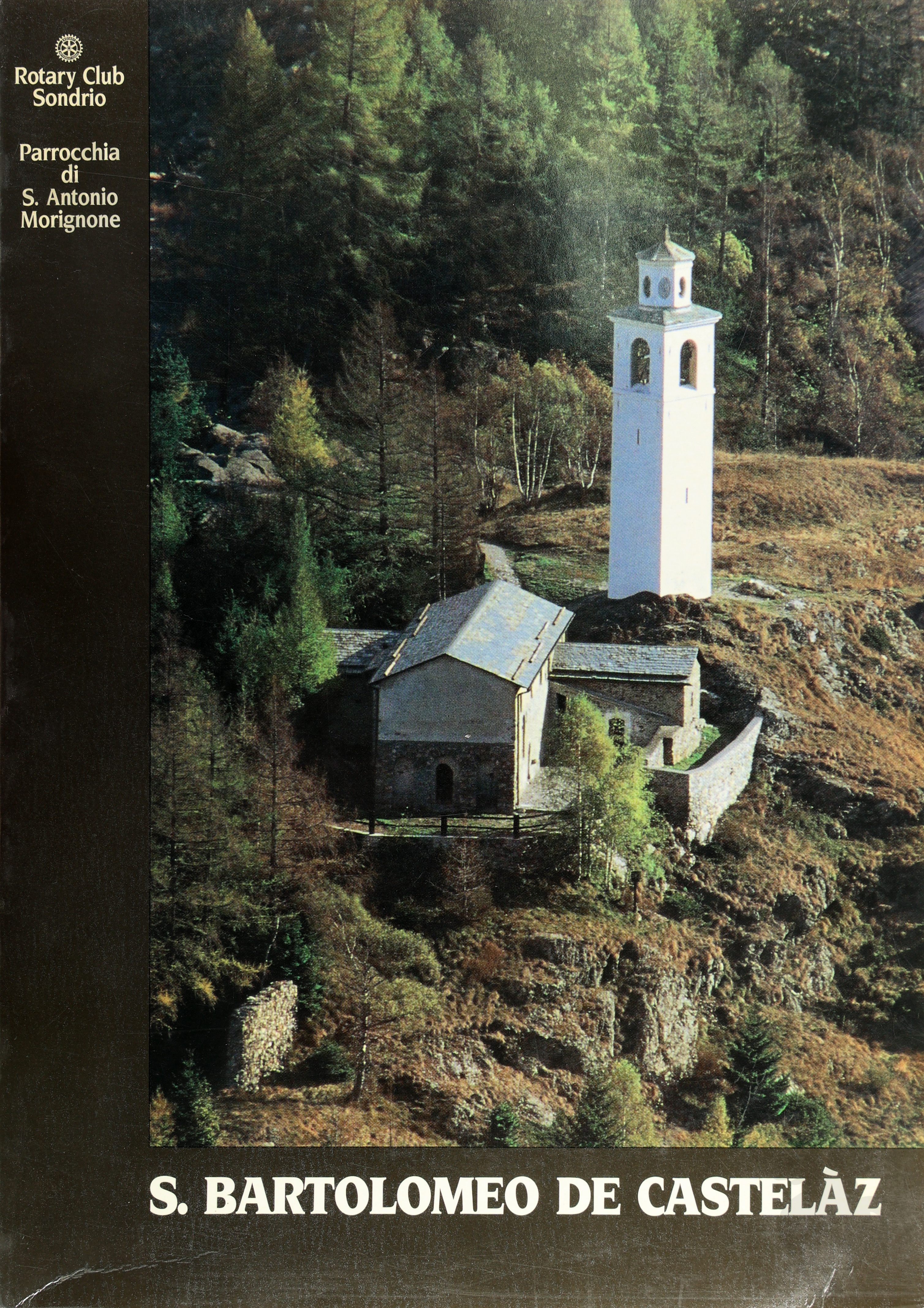 S. BARTOLOMEO DE CASTELAZ - LA PARROCCHIA DI S. ANTONIO …