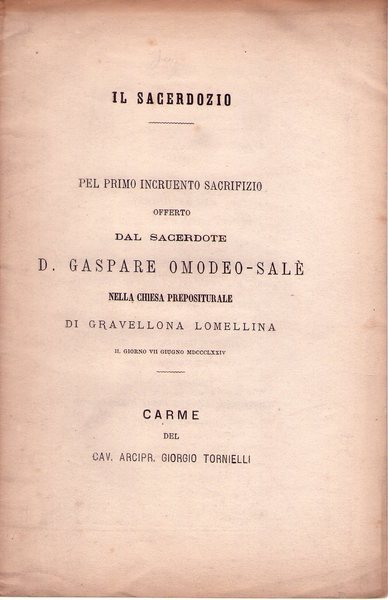 Il Sacerdozio. Pel primo incruento sacrifizio offerto dal Sacerdote D. …