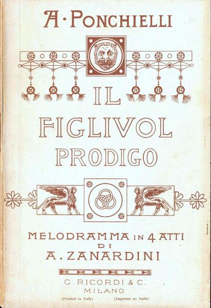 Il figliuol prodigo. Melodrama in 4 atti di A. Zanardini.