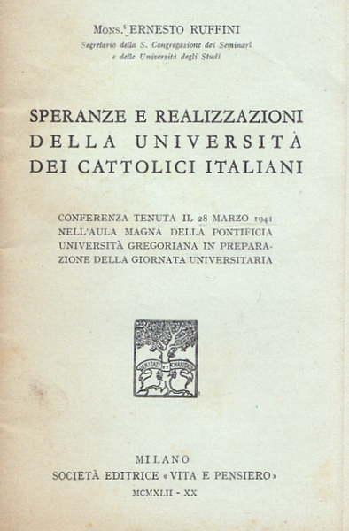 Speranze e realizzazioni della Università dei Cattolici Italiani. Conferenza tenuta …