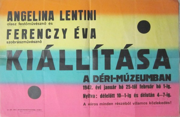 Angelina Lentini. Ferenczy Eva. Esposizione al Derì Museum a Debrecen …
