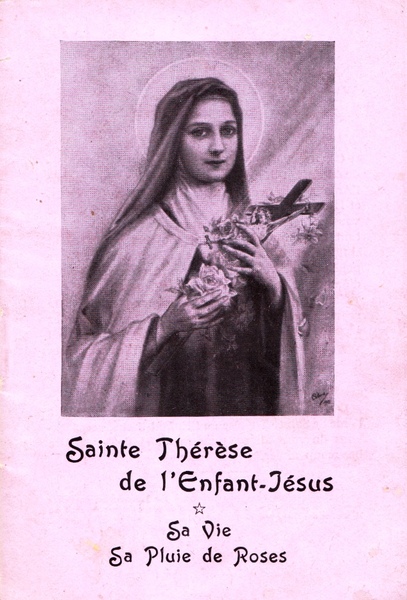 Sainte Thérèse de l'Enfant Jésus. Sa Vie. Sa Pluie de …