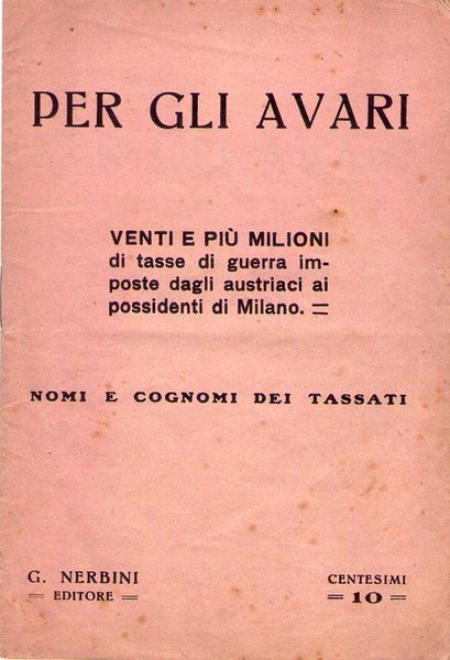 Per gli avari. Venti e più milioni di tasse di …