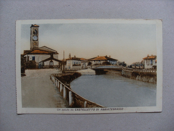 Cartolina Un saluto da Castelletto di ABBIATEGRASSO (Milano)