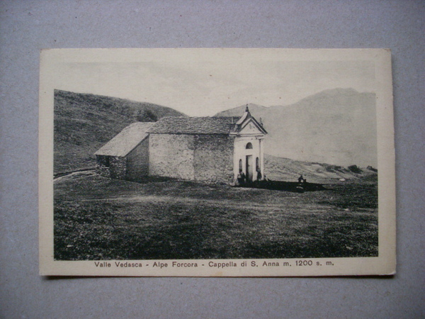 Cartolina Valle Vedasca (Val Veddasca) Alpe Forcora - Cappella di …