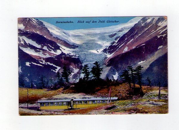 Cartolina / postcard Berninabahn. Blick auf den Palü Gletscher. No.206 …