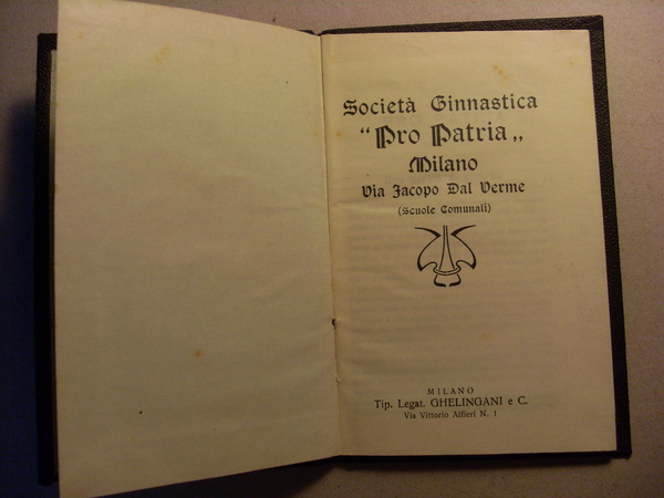 Volume STATUTO Società Ginnastica Pro Patria MILANO. Scuole Comunali.