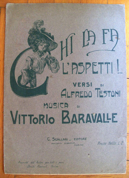 Spartito. Chi la fa l'aspetti. Versi di Alfredo Testoni. Musica …