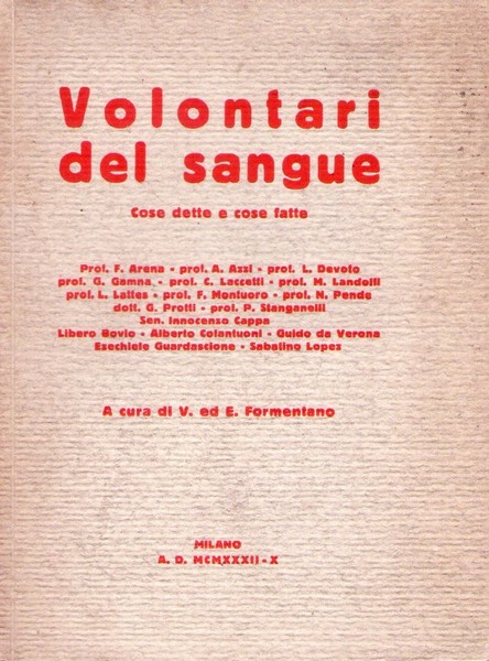 AA VV. Volontari del sangue. Cose dette e cose fatte. …