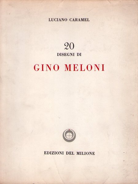 CARAMEL LUCIANO: 20 disegni di Gino Meloni. 1967