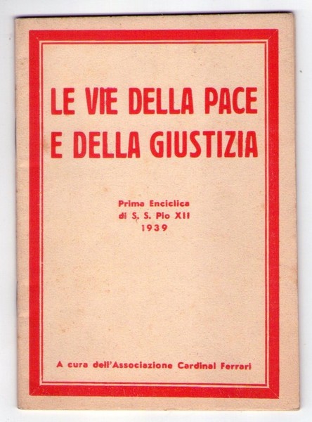 Le vie della pace e della giustizia. Prime Enciclica di …