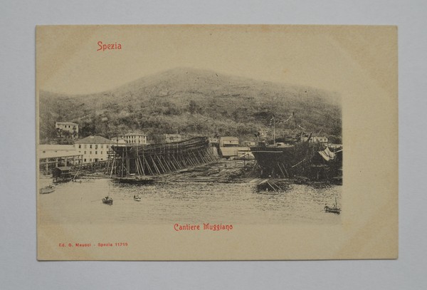 Cartolina / postcard SPEZIA - Cantiere Muggiano. Ed. G. Maucci.