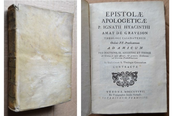 Epistolae apologeticae P. Ignatii Hyacinthi amat De Graveson Theologi Casanatensis. …