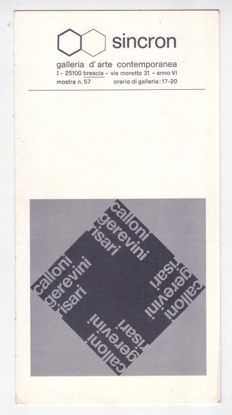 Invito Mostra n.57 CALLONI - GEREVINI - RISARI. 1972. SINCRON …