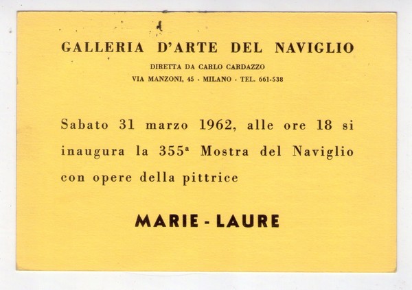 Cartolina/invito Mostra MARIE - LAURE. Galleria d´Arte del Naviglio di …