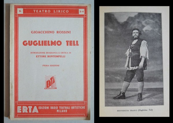 Teatro Lirico n.3-4. Gioacchino Rossini - GUGLIELMO TELL. Introduzione biografica …