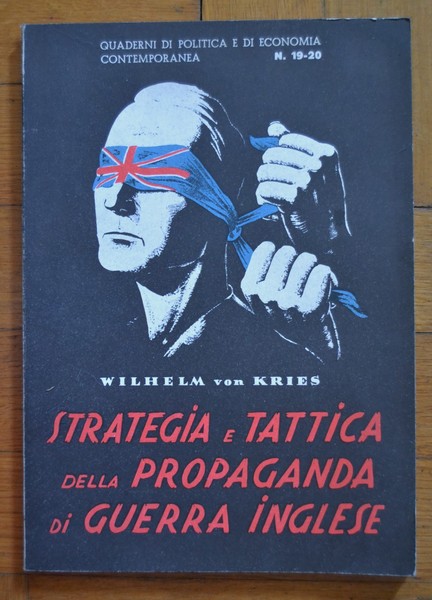 WILHELM VON KRIES Strategia e tattica della Propaganda di Guerra …