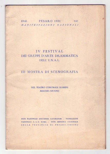 IV festival dei gruppi d'Arte Drammatica dell'E.N.A.L. - III Mostra …