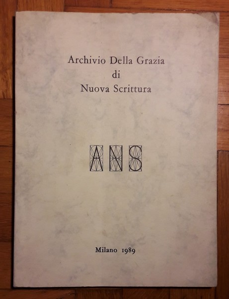 Archivio Della Grazia di Nuova Scrittura. Paolo Della Grazia, Ugo …