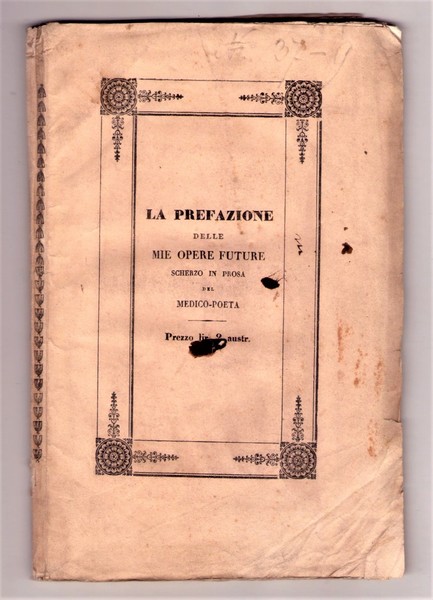 *La prefazione delle mie opere future. Scherzo in prosa del …
