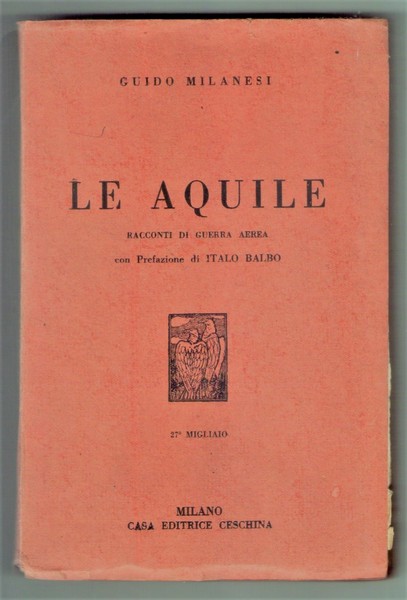 *GUIDO MILANESI - Le aquile. Racconti di guerra aerea con …