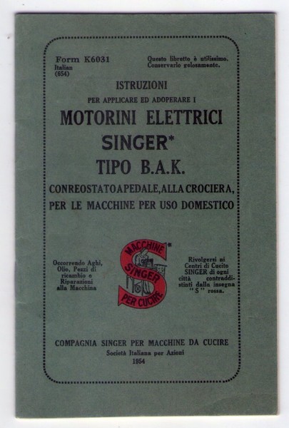Istruzioni per applicare ed adoperare i motorini elettrici SINGER Tipo …