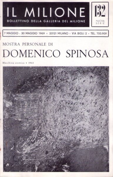 Bollettino Mostra personale di DOMENICO SPINOSA. Galleria del Milione - …