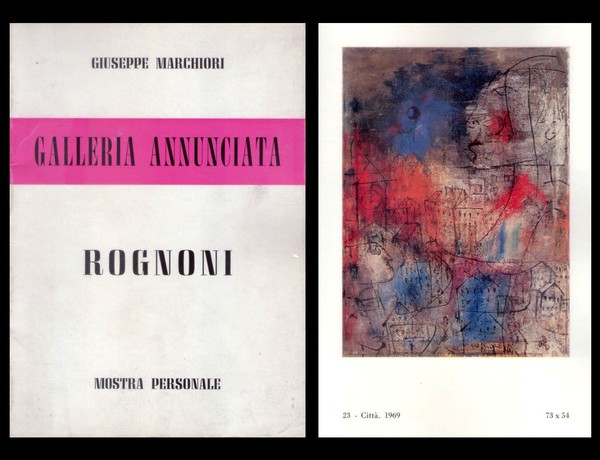 *Catalogo Mostra personale FRANCO ROGNONI. Giuseppe Marchiori. Galleria Annunciata - …
