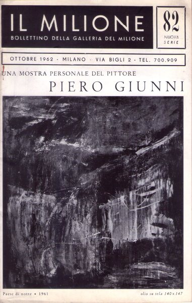 Una mostra personale del pittore PIERO GIUNNI. Galleria Del Milione …
