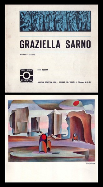 GRAZIELLA SARNO. 353° mostra Galleria Schettini Uno - Milano. 30 …