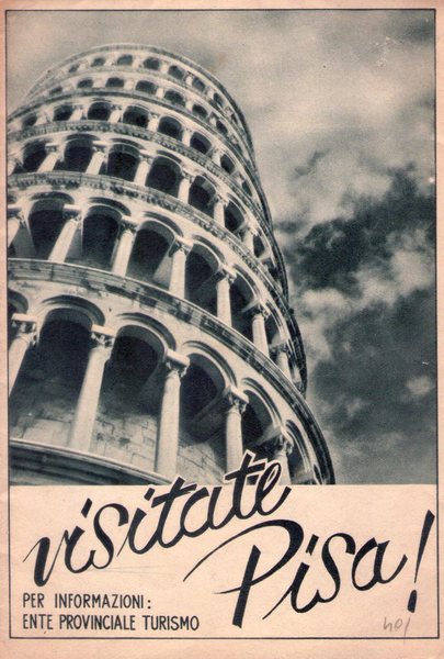 Brochure "Visitate Pisa!" Per informazioni: Ente Provinciale Turismo. Anni '30-'40